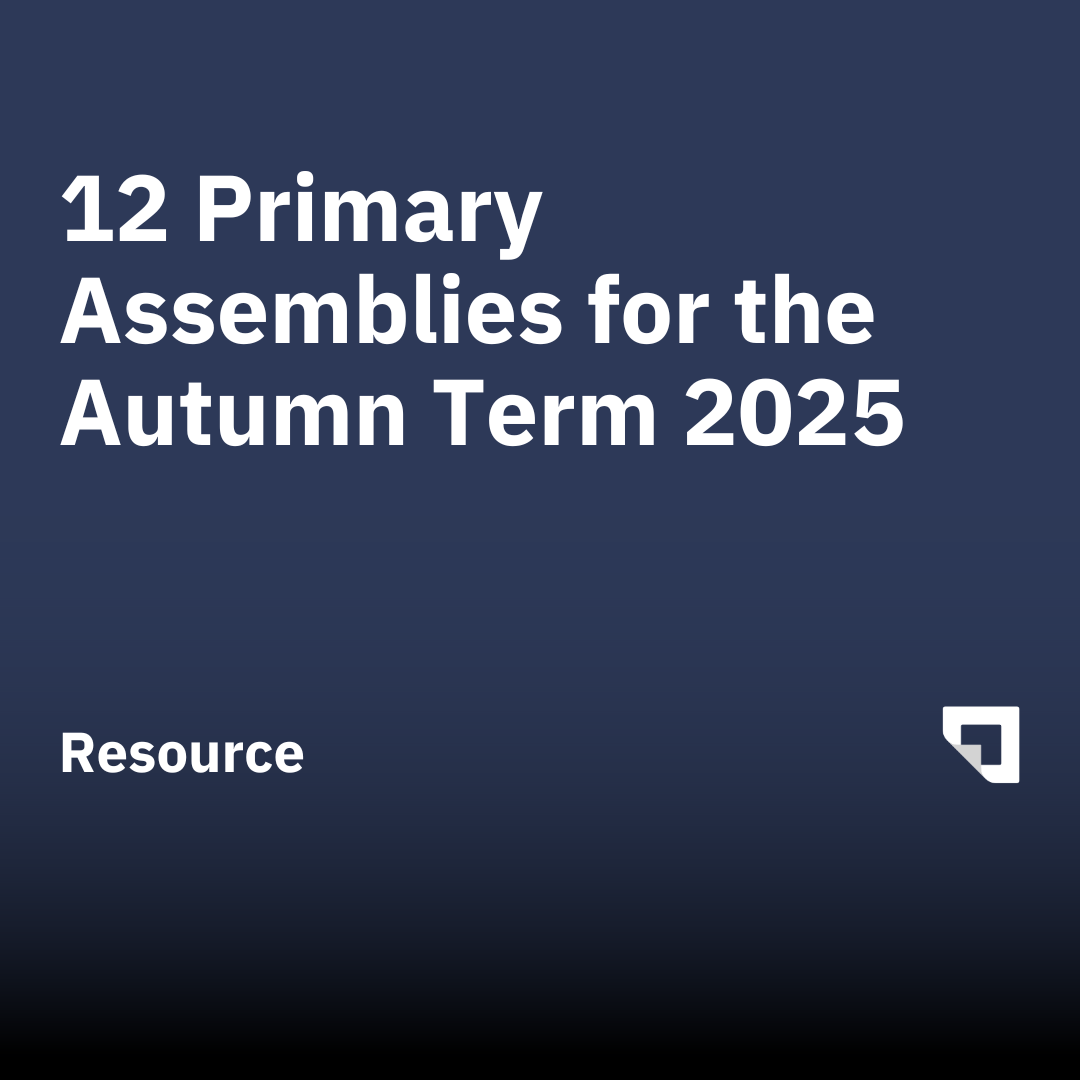 12 Primary Assemblies for the Autumn Term 2025