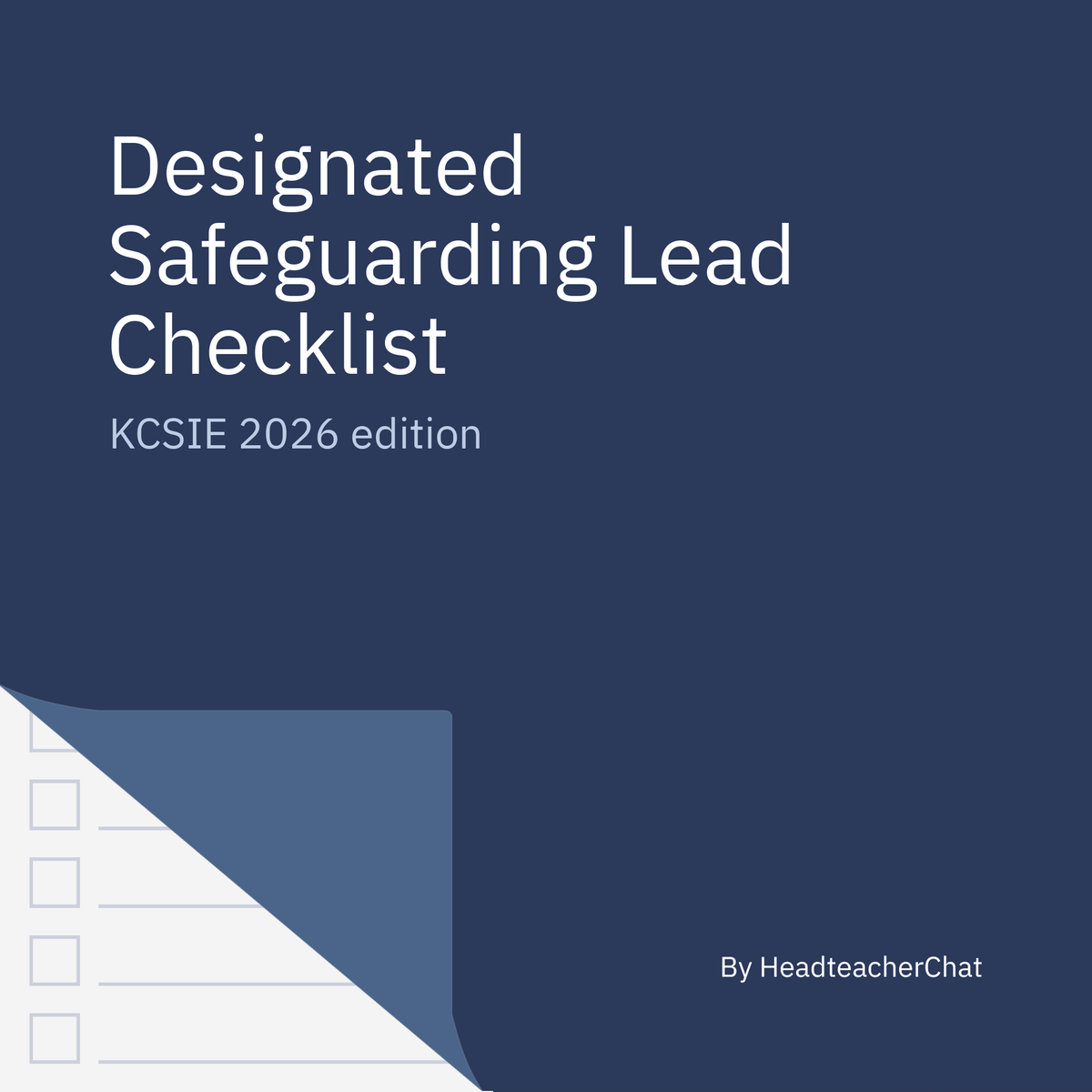 Designated Safeguarding Lead Checklist, KCSIE 2026 edition, by HeadteacherChat