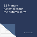 12 Primary Assemblies for the Autumn Term