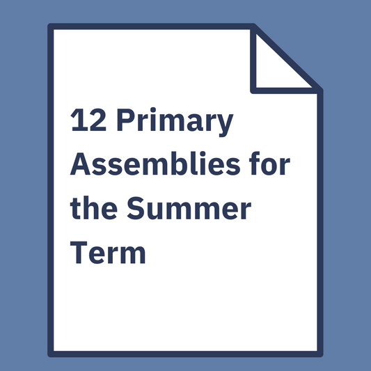 12 Primary Assemblies for the Summer Term