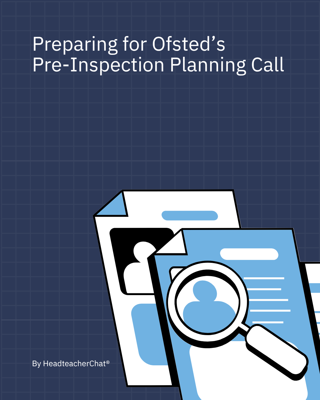 Preparing for Ofsted's Pre-Inspection Planning Call
