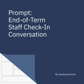Prompt: End-of-Term Staff Check-In Conversation