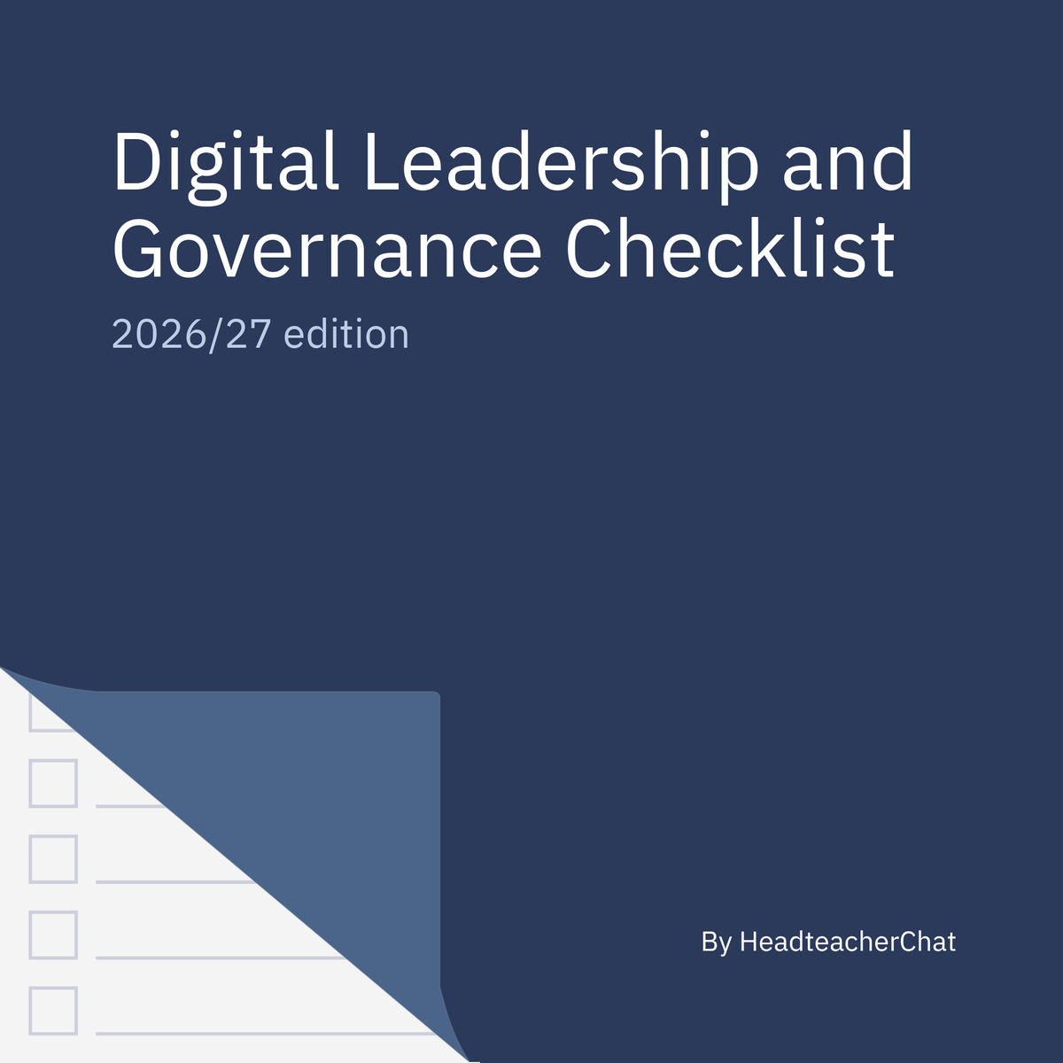 Digital Leadership and Governance Standards Checklist, 2026/27 edition, by HeadteacherChat