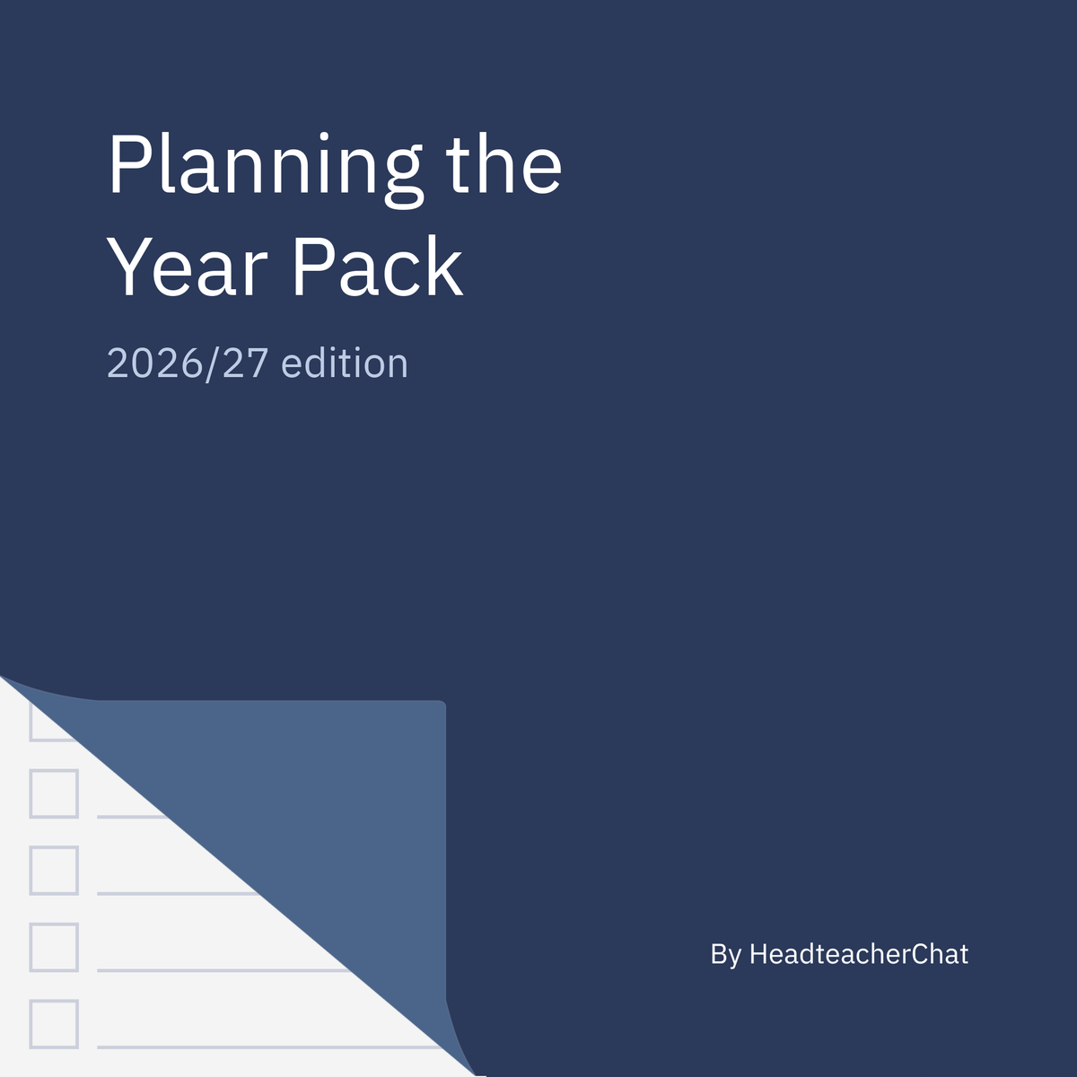 Planning the Year Pack, 2026/27 edition, by HeadteacherChat